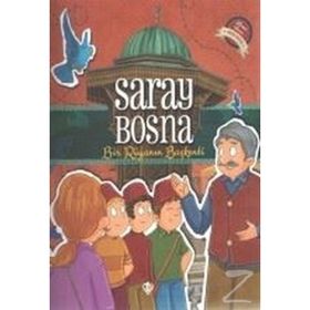 Saray Bosna-Bir Rüyanın Başkenti - Erkan Yılmaz