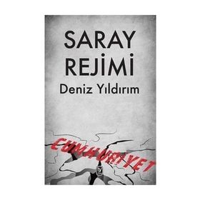 Saray Rejimi - Deniz Yıldırım