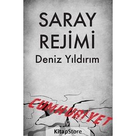 Saray Rejimi - Deniz Yıldırım
