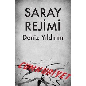 Saray Rejimi - Deniz Yıldırım