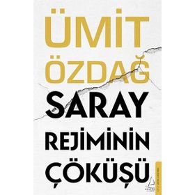 Saray Rejiminin Çöküşü Destek Yayınları