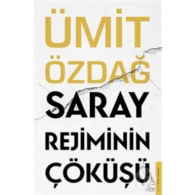 Saray Rejiminin Çöküşü Destek Yayınları