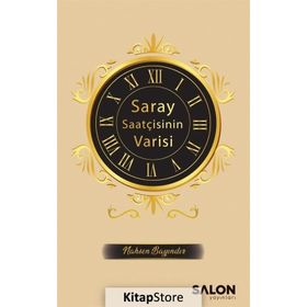Saray Saatçisinin Varisi - Nahsen Bayındır