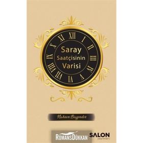 Saray Saatçisinin Varisi - Nahsen Bayındır