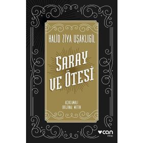 Saray Ve Ötesi - Halit Ziya Uşaklıgil