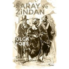 Saray ve Zindan - Olga Forş