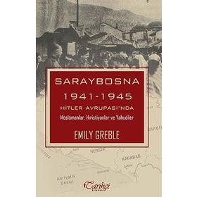 Saraybosna - Emily Greble