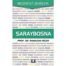 Saraybosna - Medeniyet Şehirleri - Ramazan Biçer