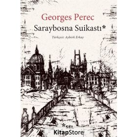 Saraybosna Suikastı - Georges Perec