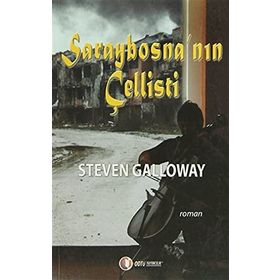 SARAYBOSNA'NIN ÇELLİSTİ - STEVEN GALLOWAY