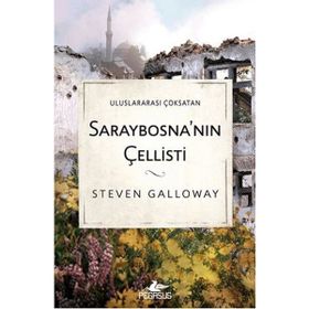 SARAYBOSNA'NIN ÇELLİSTİ - STEVEN GALLOWAY