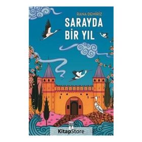 Sarayda Bir Yıl - Rana Demiriz