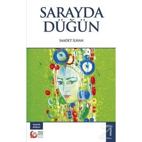 Sarayda Düğün - Saadet İlhan