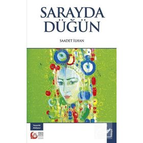 Sarayda Düğün - Saadet İlhan