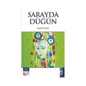 Sarayda Düğün - Saadet İlhan