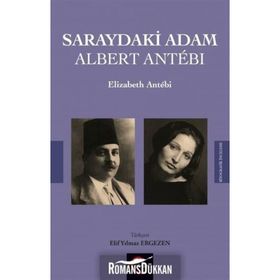 Saraydaki Adam Albert Antebi - Elizabeth Antebi