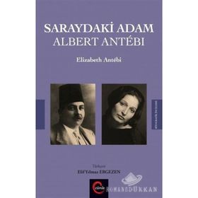 Saraydaki Adam Albert Antebi - Elizabeth Antebi