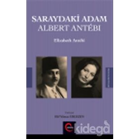 Saraydaki Adam Albert Antebi - Elizabeth Antebi