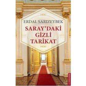 Saray'daki Gizli Tarikat - Erdal Sarızeybek