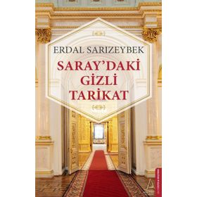 Saray'daki Gizli Tarikat - Erdal Sarızeybek