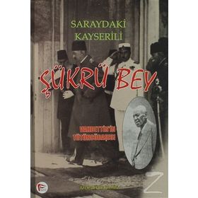Saraydaki Kayserili - Şükrü Bey - Muzaffer Şahin