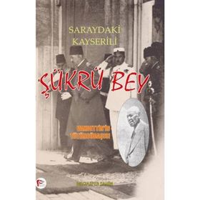 Saraydaki Kayserili - Şükrü Bey - Muzaffer Şahin