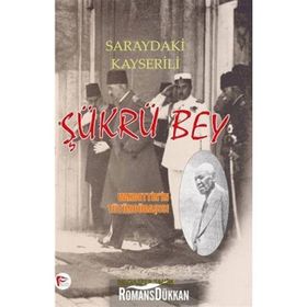 Saraydaki Kayserili - Şükrü Bey - Muzaffer Şahin