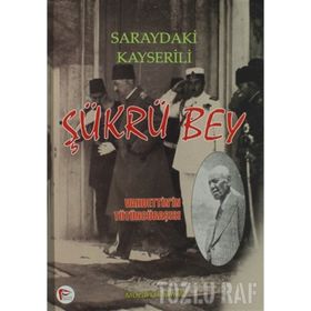 Saraydaki Kayserili - Şükrü Bey - Muzaffer Şahin