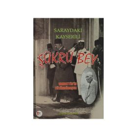 Saraydaki Kayserili - Şükrü Bey - Muzaffer Şahin