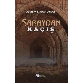 Saraydan Kaçış - Devrim Simav Uysal