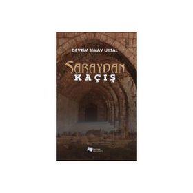 Saraydan Kaçış - Devrim Simav Uysal