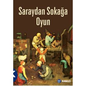 Saraydan Sokağa Oyun / Gül Özturanlı Fatma