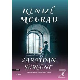 SARAYDAN SÜRGÜNE - GENEL