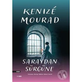 SARAYDAN SÜRGÜNE - GENEL