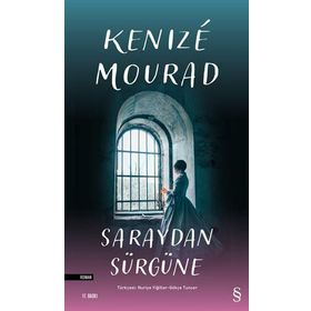 SARAYDAN SÜRGÜNE - GENEL