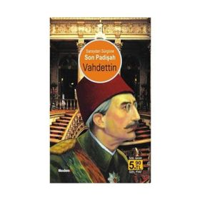 SARAYDAN SÜRGÜNE SON PADİŞAH VAHDETTIN (CEP BOY) - AYHAN BUZ