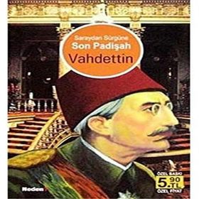 SARAYDAN SÜRGÜNE SON PADİŞAH VAHDETTIN (CEP BOY) - AYHAN BUZ