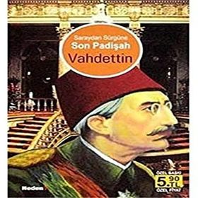 SARAYDAN SÜRGÜNE SON PADİŞAH VAHDETTIN (CEP BOY) - AYHAN BUZ