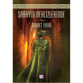 Sarayın Dehlizlerinde - Nükhet Everi