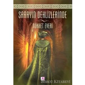 Sarayın Dehlizlerinde - Nükhet Everi