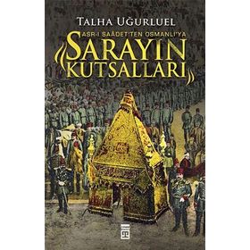 Sarayın Kutsalları - Talha Uğurluel