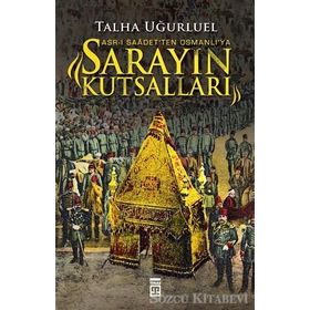 Sarayın Kutsalları - Talha Uğurluel
