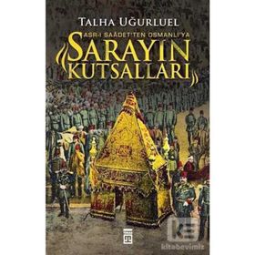 Sarayın Kutsalları - Talha Uğurluel