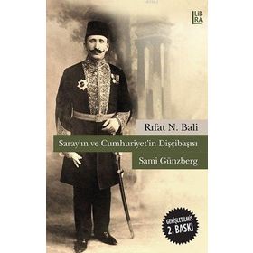 Saray’ın ve Cumhuriyet’in Dişçibaşısı Sami Günzberg - Rıfat N. Bali