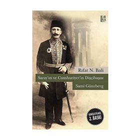 Saray’ın ve Cumhuriyet’in Dişçibaşısı Sami Günzberg - Rıfat N. Bali