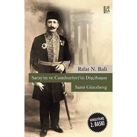 Saray’ın ve Cumhuriyet’in Dişçibaşısı Sami Günzberg - Rıfat N. Bali