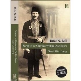 Saray’ın ve Cumhuriyet’in Dişçibaşısı Sami Günzberg - Rıfat N. Bali