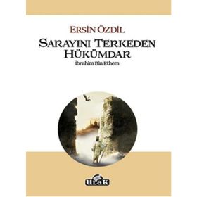 Sarayını Terkeden Hükümdar - Ersin Özdil