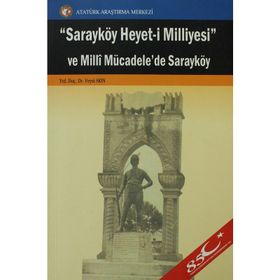 Sarayköy Heyet-i Milliyesi ve Milli Mücadele’de Sarayköy - Veysi Akın
