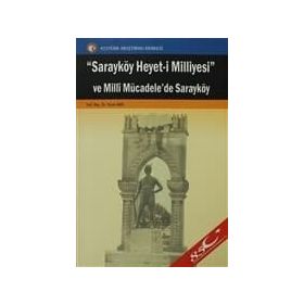 Sarayköy Heyet-i Milliyesi ve Milli Mücadele’de Sarayköy - Veysi Akın